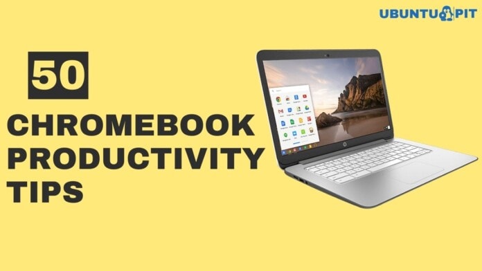 Chromebook Productivity Tips
