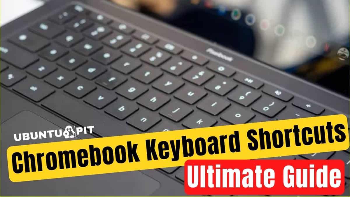 30 Essential Chromebook Keyboard Shortcuts The Ultimate Guide