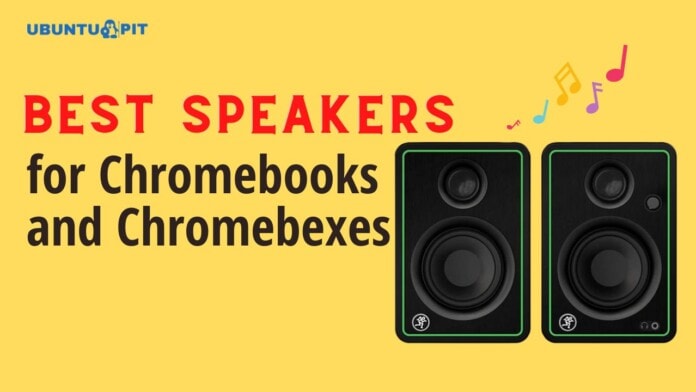 Best Speakers for Chromebooks and Chromeboxes