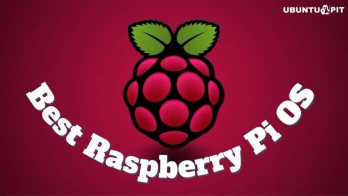 Best Raspberry Pi OS