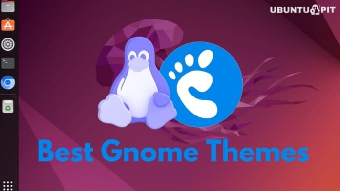 Best Gnome Themes for Your Gnome Desktop