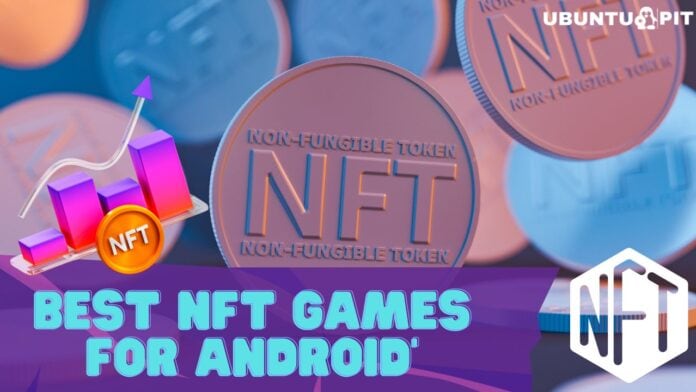 Best NFT Games for Android
