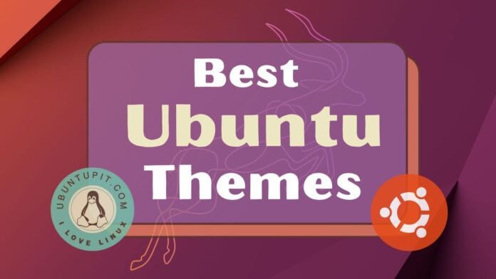 Best Ubuntu Themes