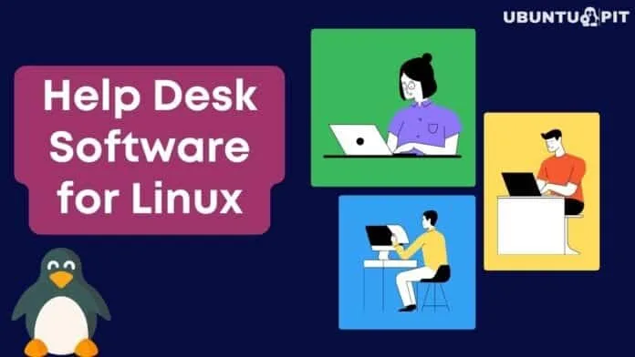Best Help Desk Software for Linux Best Help Desk Software for Linux