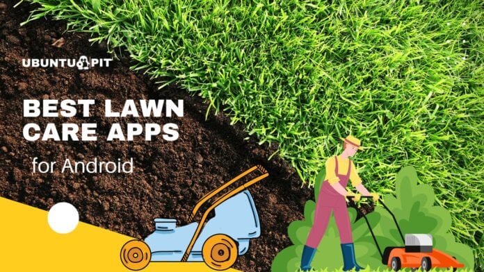 Best Lawn Care Apps for Android
