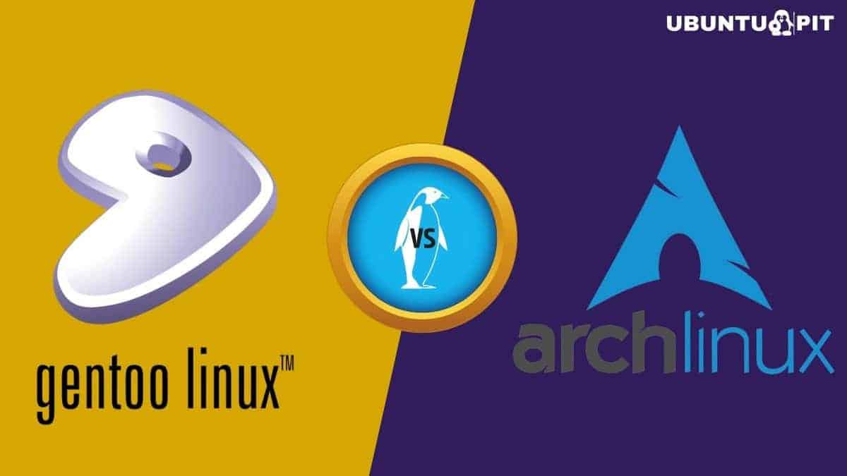 Gentoo vs Arch Linux Which Distribution Reigns Supreme?