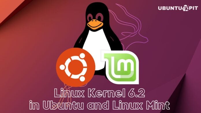 Install Linux Kernel 6.2 in Ubuntu and Linux Mint
