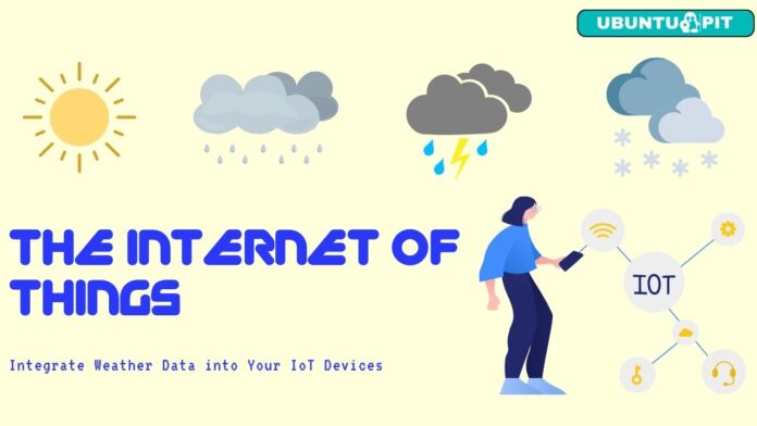 Integrate Weather Data into Your IoT Devices