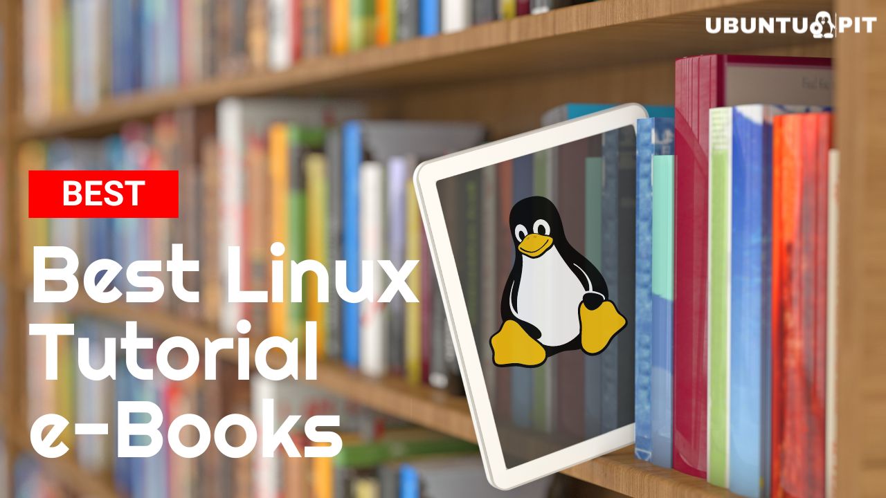 27 Best Linux Tutorial Books For Beginners and Professionals