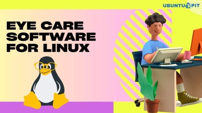 Best Eye Care Software for Linux