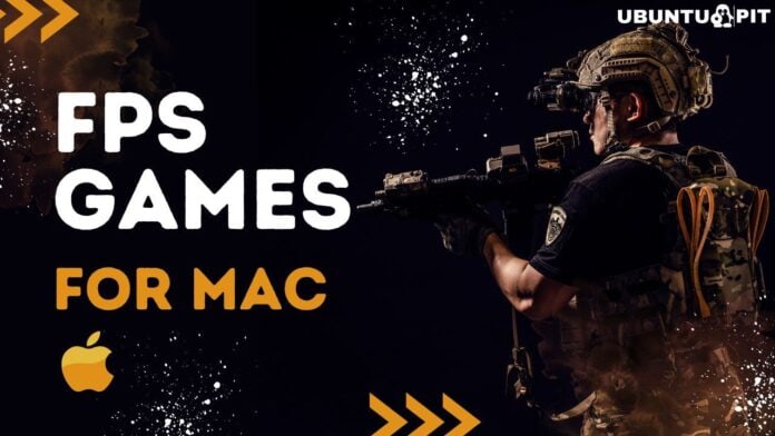 Best FPS Games for Mac