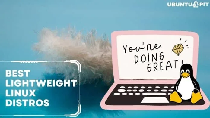 Best Lightweight Linux Distros Best Lightweight Linux Distros