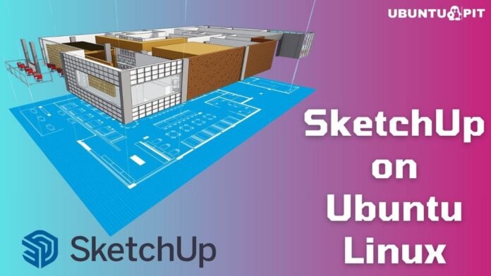 Install SketchUp on Ubuntu Linux