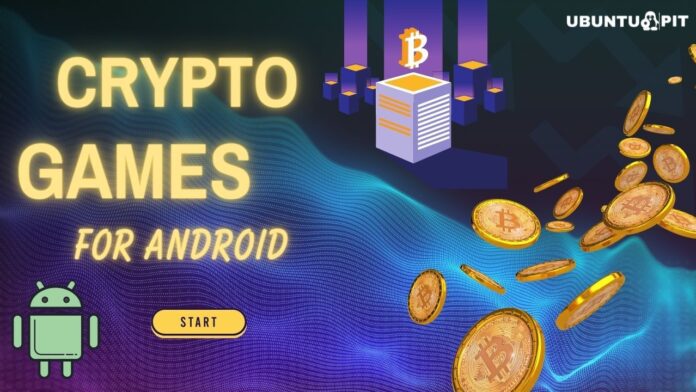 Best Crypto Games for Android