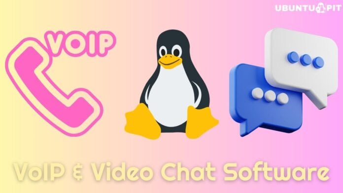 VoIP and Video Chat Software for Linux