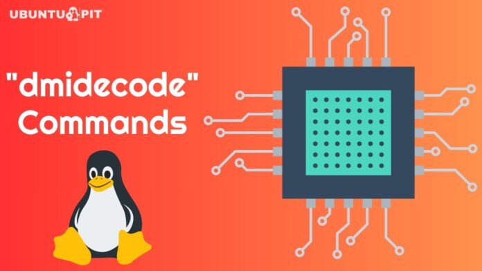 Useful dmidecode Commands for Linux