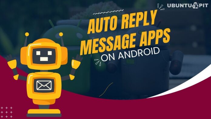 Auto Reply Message Apps on Android