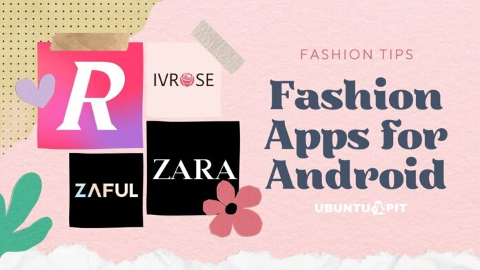 Best Fashion Apps for Android