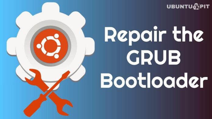 Repair the GRUB Bootloader Using A Ubuntu Live USB Drive