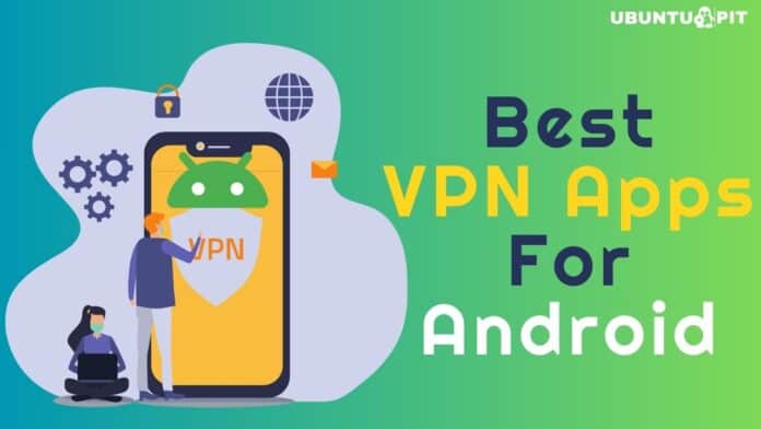 VPN Apps For Android