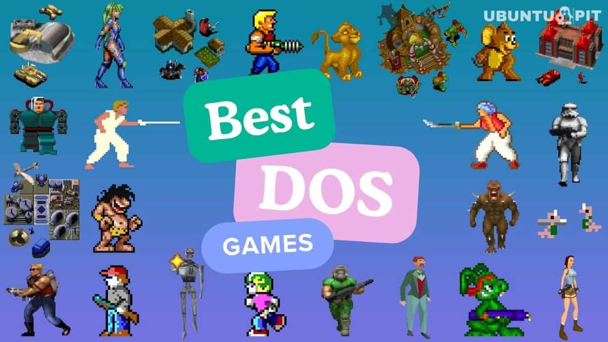 10 Best DOS Games That You Will Still Love in 2024