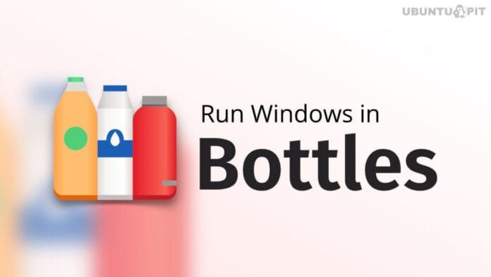 Bottles for Linux Bottles for Linux